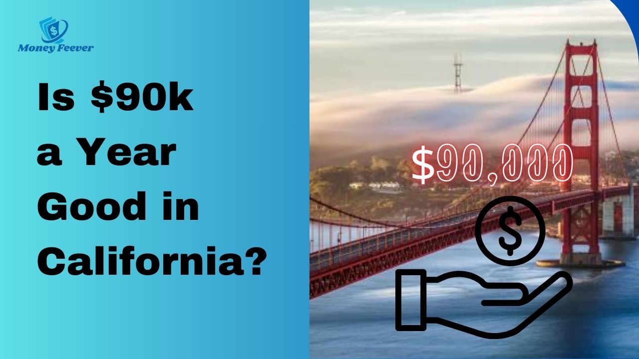 Is $90k a Year Good in California